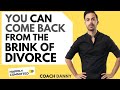How to Bring Your Marriage Back From the Brink of Divorce