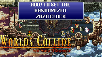 How To Set the Randomized Zozo Clock Quest - Final Fantasy 6 Worlds Collide Randomizer