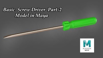 How To Create a Screw Driver Modeling In Maya part 2