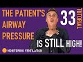 The Patient With High Airway Pressures Part 2 The Patient With High Airway Pressures Part 2