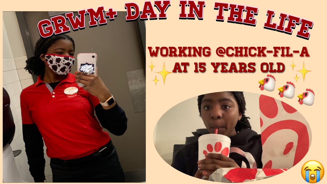 GRWM+ DAY IN THE LIFE WORKING AS A 15 YEAR OLD AT CHICK-FIL-A