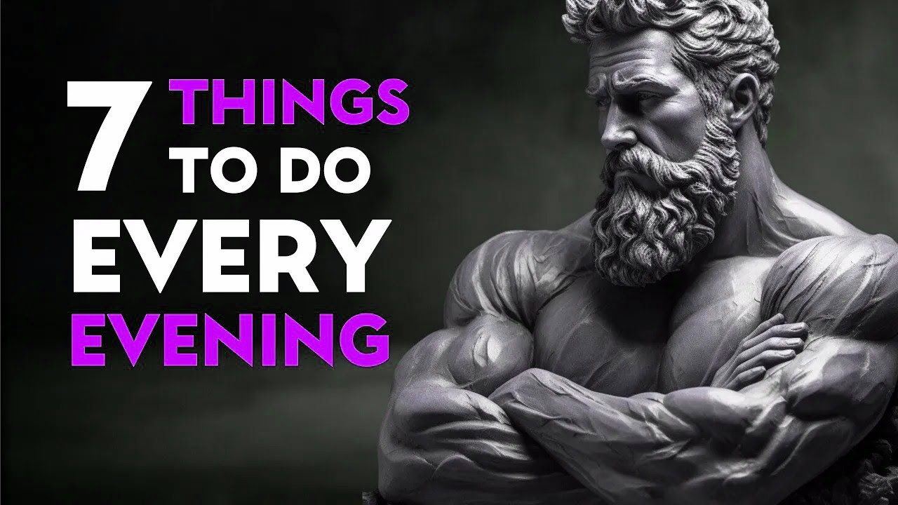 7 Things To Do In Your Evenings   Marcus Aurelius Stoicism Evening Routine