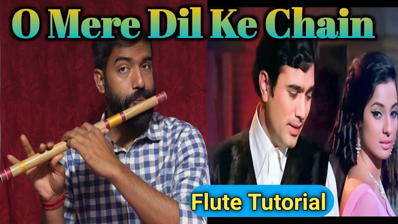O mere dil ke Chain flute Tutorial || Kishore Kumar song flute tutorial ||