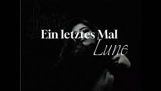 Lune - Ein letztes Mal [Lyrics] #lyrics #music #deutsch #france #EinletztesMal @luneofficiel