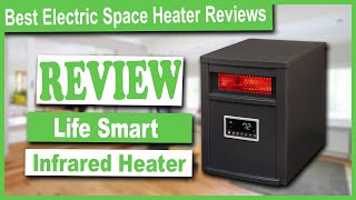 Life Smart 6 Element Large Room Infrared Heater Review - Best Electric Space Heater Reviews