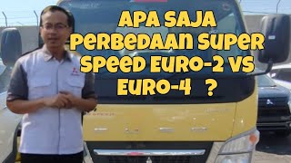 Perbedaan Canter Super Speed Euro-2 Vs Euro-4