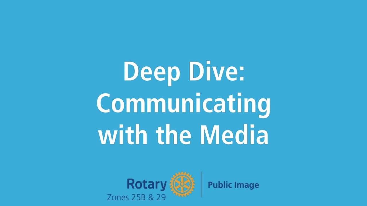 Deep Dive - Communicating with the Media