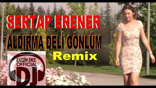 Sertap Erener - Aldırma Deli Gönlüm / Slow Remix : Dj Engin Dee Resimi