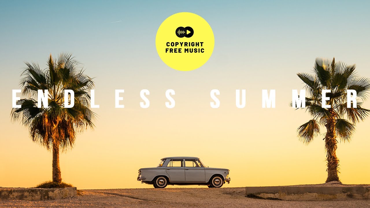 Roa - Endless Summer || No Copyright Music || Free Music Download || 4k Video backgrounds