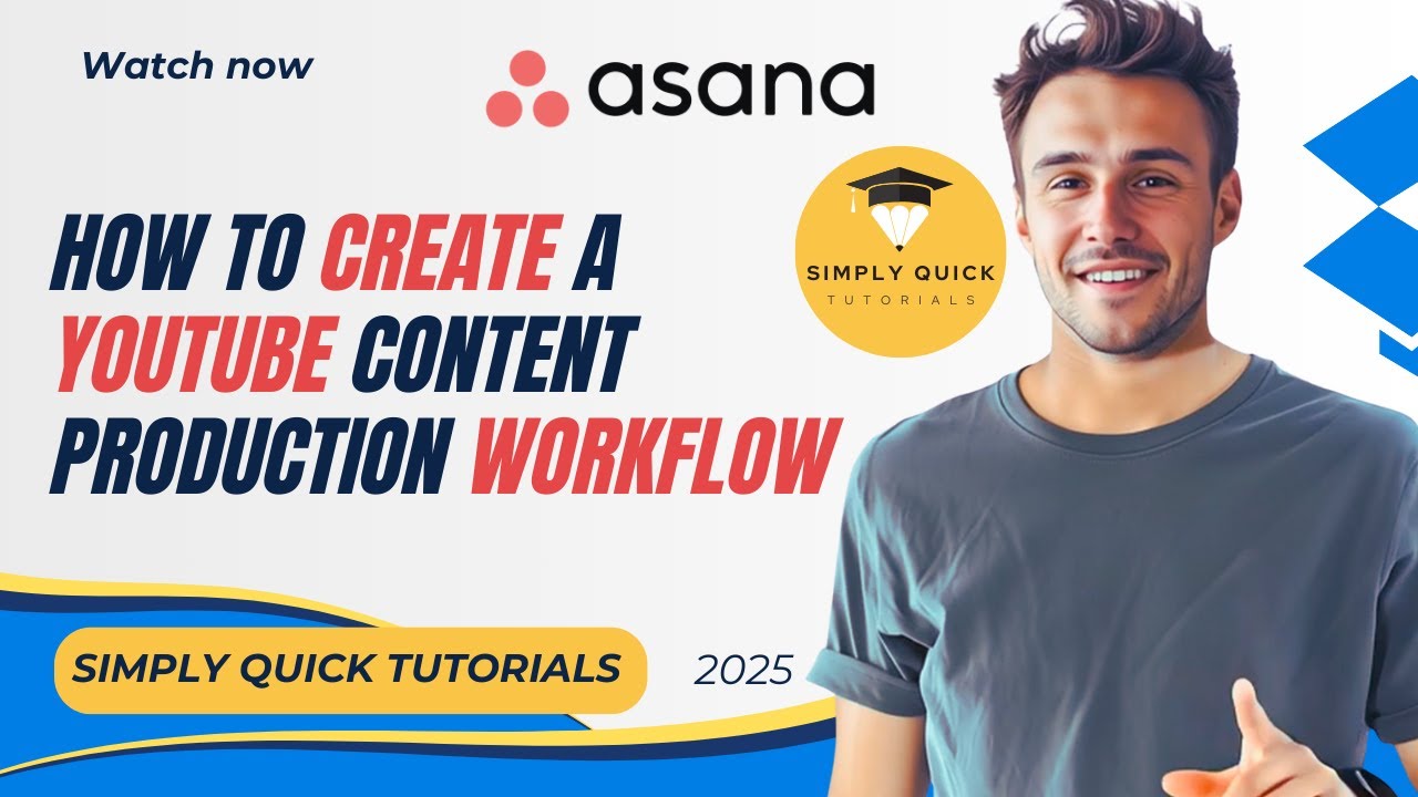 How to Create a YouTube Content Production Workflow in Asana 2025 (Free ...