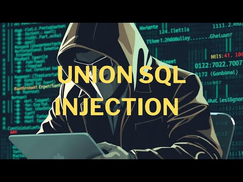 UNION SQL Injection: Web Güvenlik Açığını Keşfet ve İstismar Et!