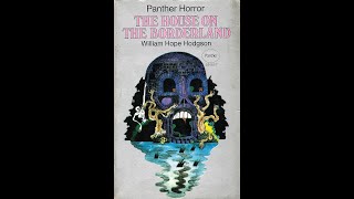 The House on the Borderland by William Hope Hodgson (John Polk)