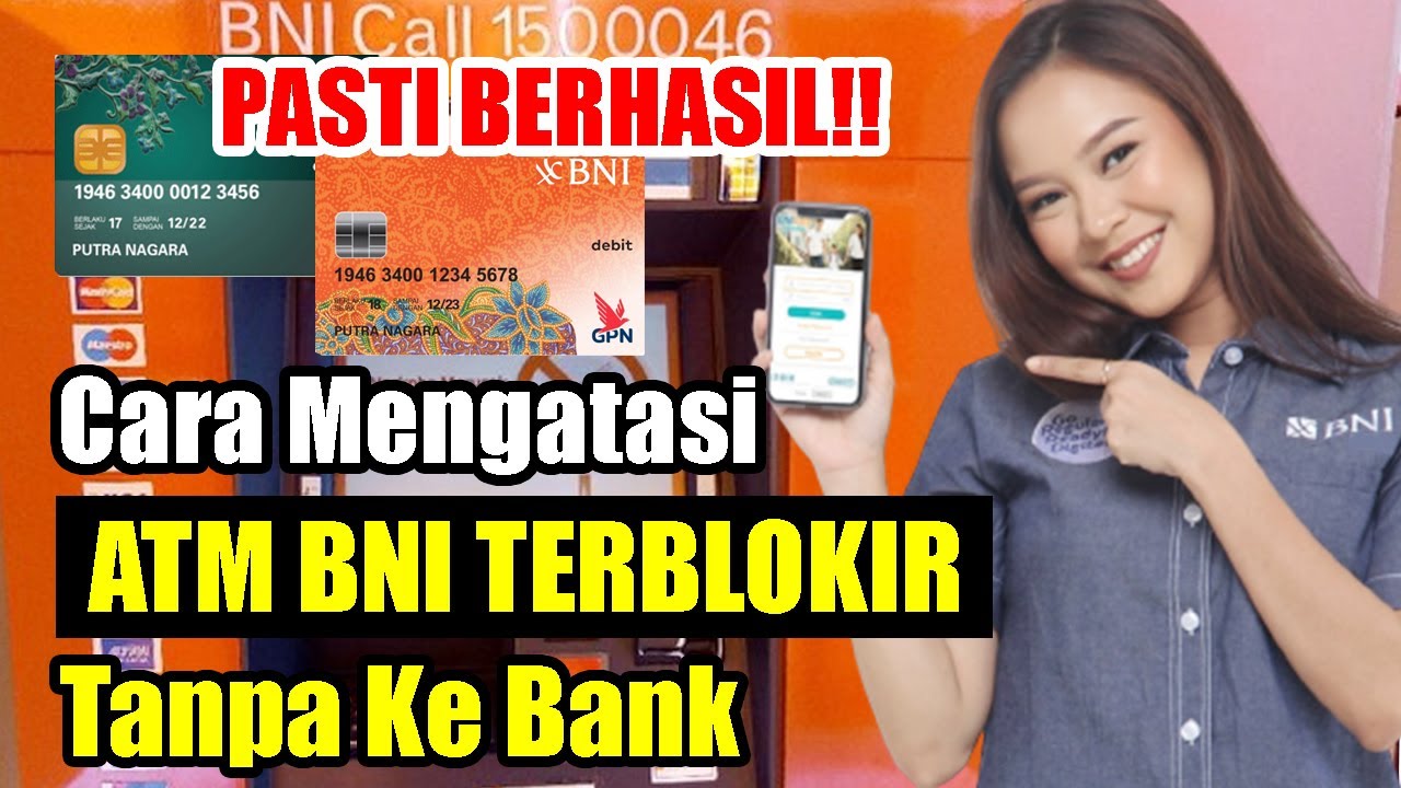 Cara Mengatasi Atm Bni Terblokir Tanpa Ke Bank? YouTube