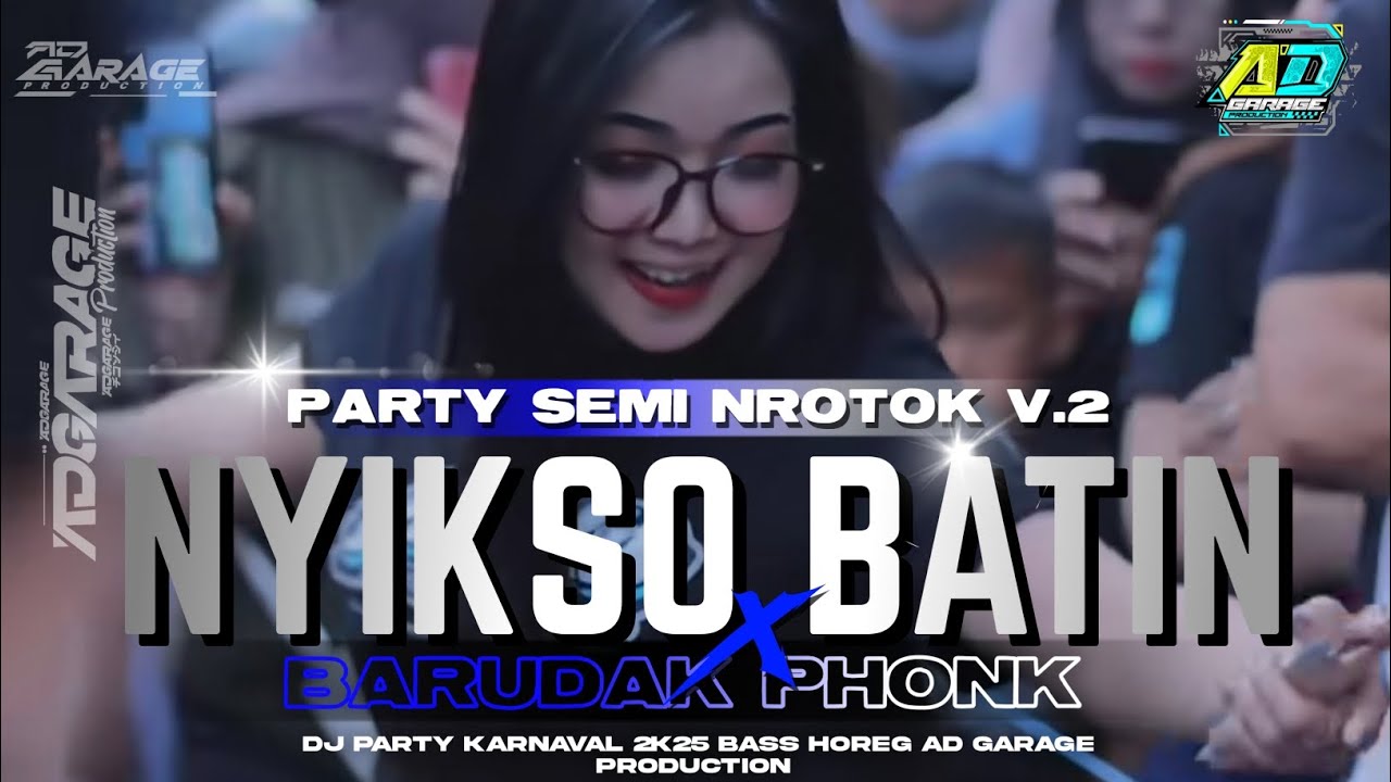 DJ PARTY KARNAVAL 2K25 ‼️ NYIKSO BATIN V.2 STYLE PARTY NROTOK FULL BASS HOREG 🔥