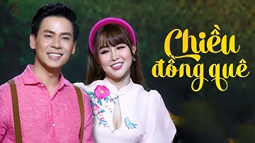 Chiều Đồng Quê - Ý Linh ft Huỳnh Thật | Cặp Đôi Vàng Song Ca Trữ Tình Quê Hương Hay Ngất Ngây