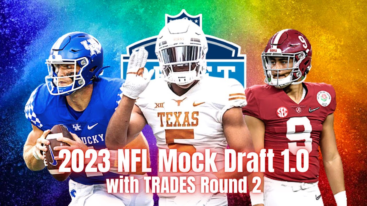 2023 NFL Mock Draft 1.0 with TRADES | Round 2 | Eagles trade up for a ...