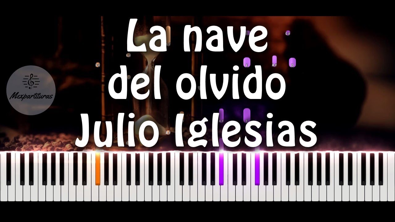 Julio Iglesias - La nave del olvido Piano Cover