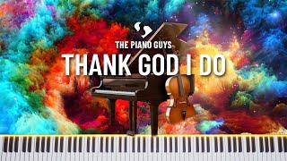 Thank God I Do - Lauren Daigle (Piano &amp; Cello Cover) The Piano Guys