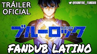 Triler Oficial  Blue Lock  Fandub Espaol Latino 