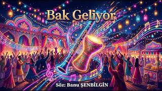 Banu Şenbi̇lgi̇n - Bak Geliyor 2026 Hareketli Roman Havası