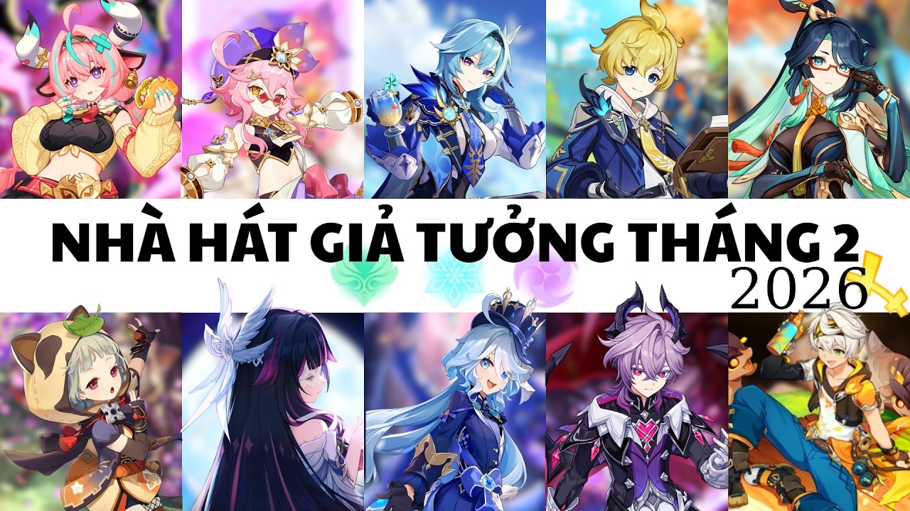 Nhà Hát Giả Tưởng Tháng 3/2026 | Genshin Impact 6.4