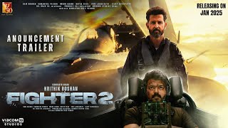 FIGHTER 2 - Trailer | Hrithik Roshan | Thalapathy Vijay | Deepika Padukone | Anil Kapoor | S. Anand