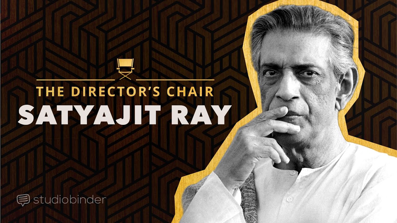 How Satyajit Ray Directs a Film  The Directors Chair