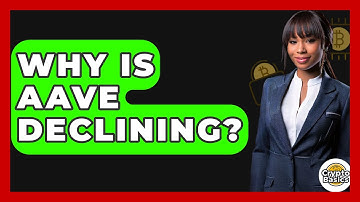 Why Is Aave Declining? - CryptoBasics360.com