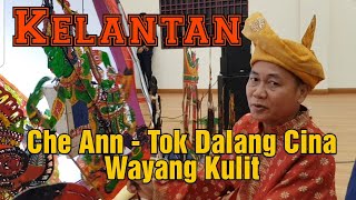 Che Ann - Tok Dalang Cina Wayang Kulit di Kelantan #promotekelantan