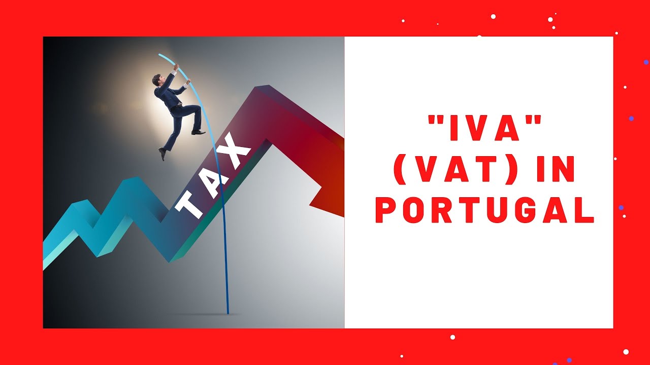 IVA (VAT) IN PORTUGAL YouTube