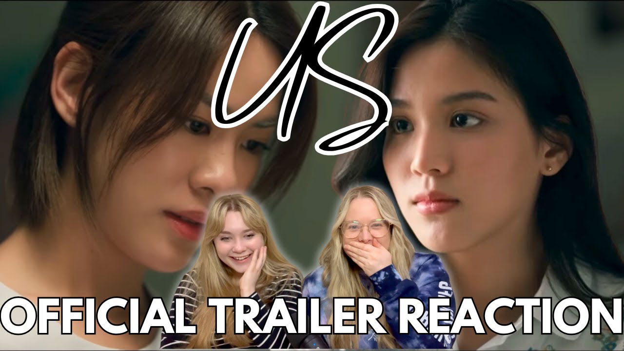 [Official Trailer] Us รักของเรา #USTheSeries