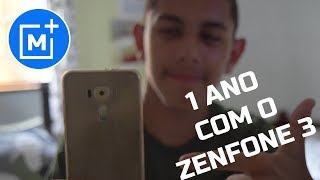 Review de 1 ano com o Zenfone 3!!!! - MonteiroTech