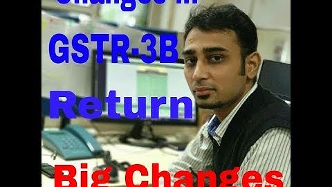 Recent Changes in GSTR-3B || Easiest Way to File GSTR-3B BY CA GOURAV GROVER