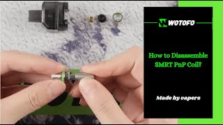 How to Disassemble SMRT PnP Coil?