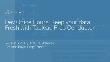 Dev Office Hours: Tableau Prep Conductor