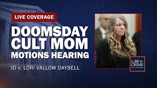 WATCH LIVE: Lori Vallow Daybell ‘Doomsday Cult’ Mom Triple Murder — Motion Hearing