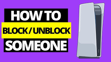 How To Block / Unblock Someone On PS5