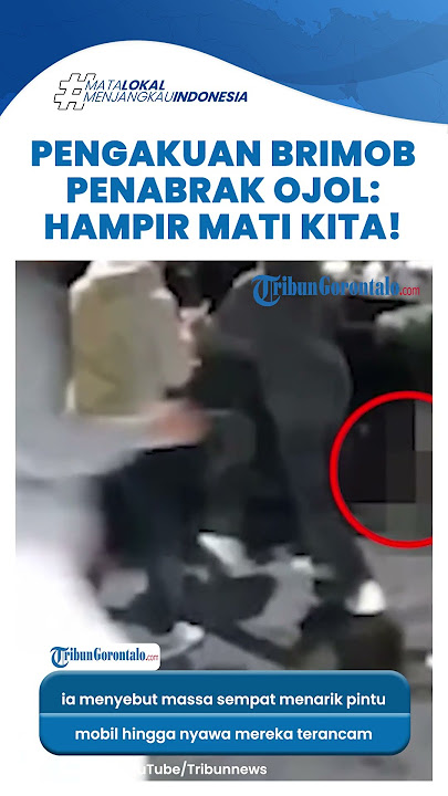 PENGAKUAN MENGEJUTKAN! Brimob Penabrak Ojol Kalau Pintu Kebuka, Melayang Nyawa Kita!