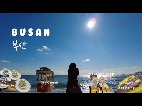 2 days in Busan 🌊 Haeundae Beach, Sky Capsule, Gamcheon Culture Village + BTS wall, Magnate Cafe