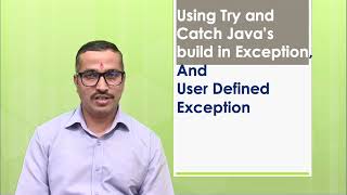 Using try and catch JAVA’s built-in exceptions, User defined exception subclasses #swayamprabha