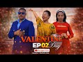 VALENTINE DAY EP 02 Clamvevo Sandraofficial Comedyshorts VALENTINE DAY EP 02 Clamvevo Sandraofficial Comedyshorts