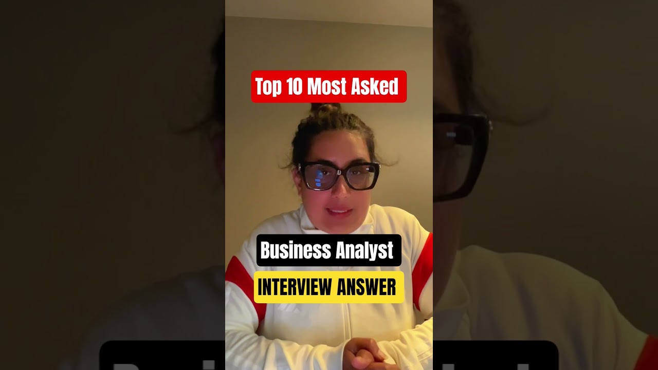[TOP 10] BIG 4 interview questions and answers I business analyst interview questions and answers