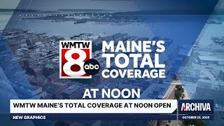 WMTW Maine’s Total Coverage at Noon Open - New Graphics | October 23, 2025