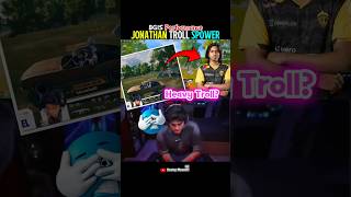 Jonathan Trolling Spower? #jonathan #godlike #spower #bgmi