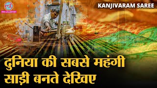 Making Of Kanjivaram Silk Saree | World’s Most Expensive Saree | Tamil Nadu | Rajat Sain & Roohani