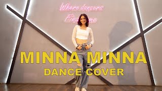 Minna Minna | Dance Cover | Khyati Sahdev | Garry Sandhu | Manpreet Toor | Trending | Punjabi Song