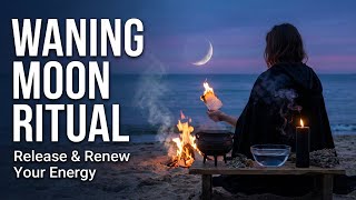 Waning Moon Ritual for Release: How to Let Go, Cleanse & Renew Your Energy | Lunar Magic