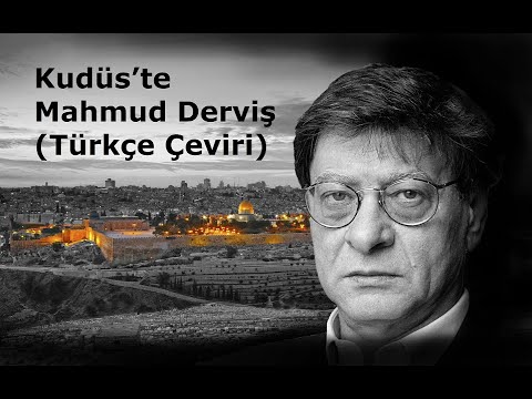 Mahmud Derviş - Kudüs'te şiiri (Türkçe Çeviri-Orijinal Arapça Altyazı)