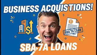 Buy a Business Strategy Using SBA 7a Loans and Seller Financing