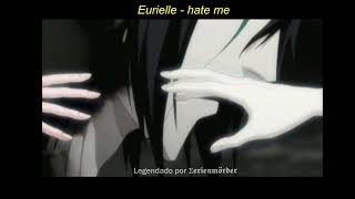 Eurielle - Hate Me (legendado pt-br)